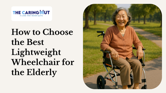 How to Choose the Best Lightweight Wheelchair for the Elderly